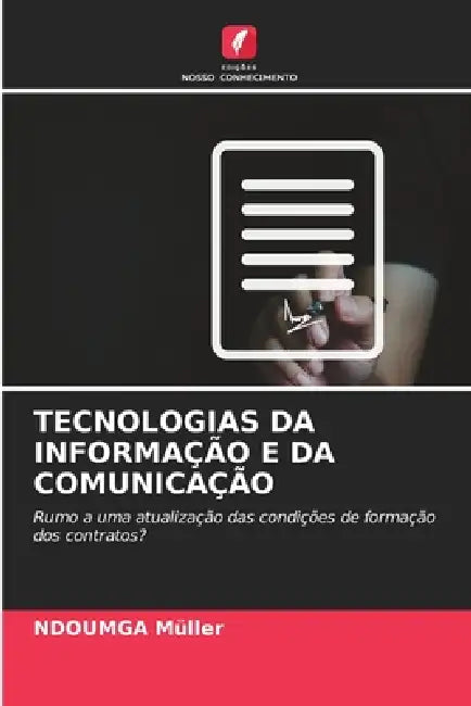 Tecnologias Da Informação E Da Comunicação by Ndoumga Müller