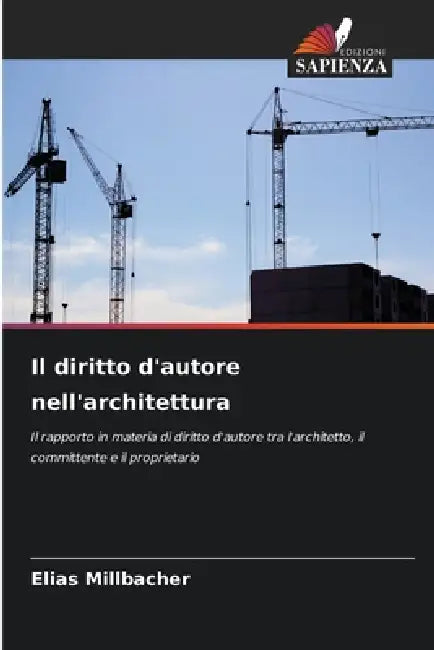 Il diritto d'autore nell'architettura by Elias Millbacher