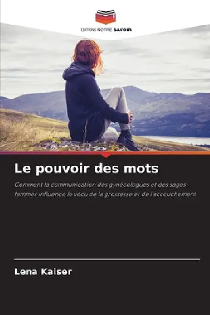 Le pouvoir des mots by Lena Kaiser