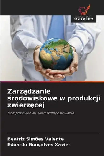 Zarządzanie środowiskowe w produkcji zwierzęcej by Beatriz Simões Valente, Eduardo Gonçalves Xavier