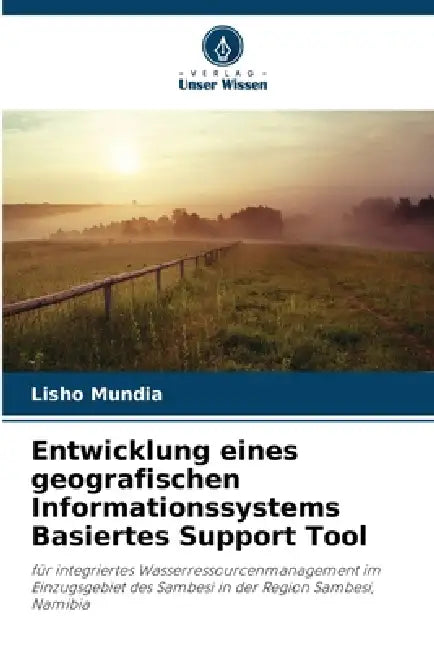 Entwicklung eines geografischen Informationssystems Basiertes Support Tool by Lisho Mundia