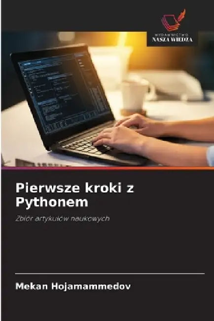 Pierwsze kroki z Pythonem by Mekan Hojamammedov