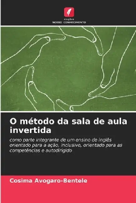 O método da sala de aula invertida by Cosima Avogaro-Bentele