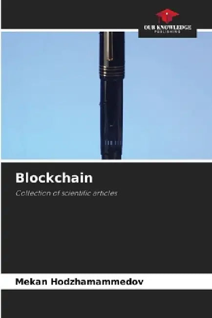 Blockchain by Mekan Hodzhamammedov