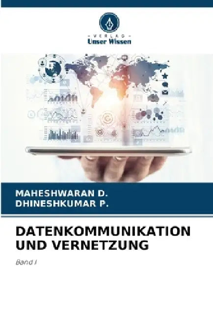 Datenkommunikation Und Vernetzung by Maheshwaran D, Dhineshkumar P