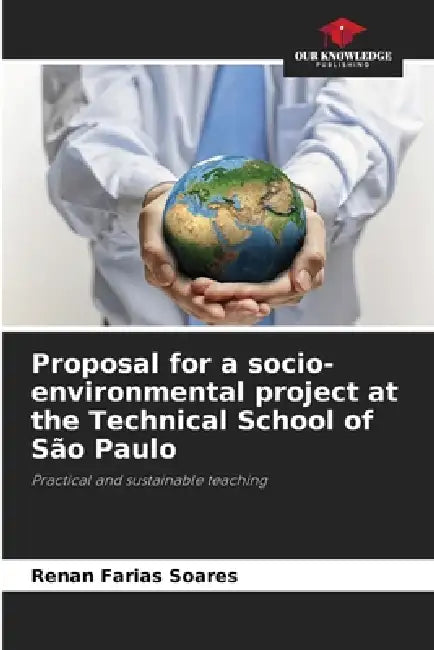 Proposal for a socio-environmental project at the Technical School of São Paulo by Renan Farias Soares