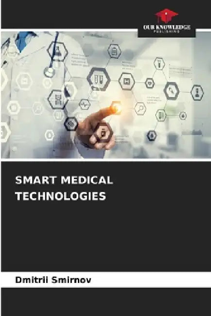 Smart Medical Technologies by Dmitrii Smirnov
