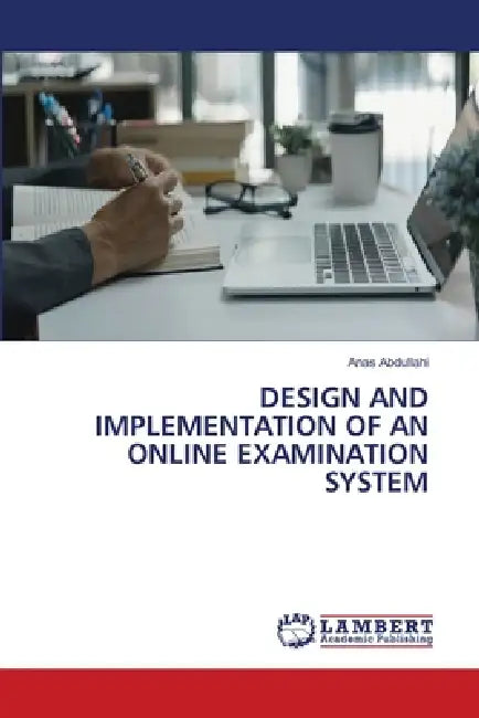 Design and Implementation of an Online Examination System by Anas Abdullahi
