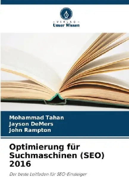 Optimierung für Suchmaschinen (SEO) 2016 by Mohammad Tahan, Jayson DeMers, John Rampton