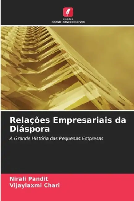 Relações Empresariais da Diáspora by Nirali Pandit, Vijaylaxmi Chari