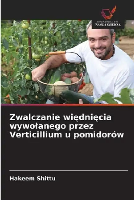 Zwalczanie więdnięcia wywolanego przez Verticillium u pomidorów by Hakeem Shittu