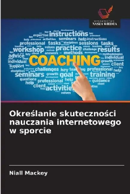 Określanie skuteczności nauczania internetowego w sporcie by Niall Mackey