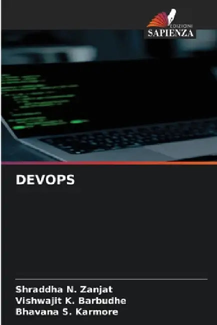 Devops by Shraddha N. Zanjat, Vishwajit K. Barbudhe, Bhavana S. Karmore