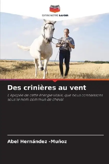 Des crinières au vent by Abel Hernández -Muñoz