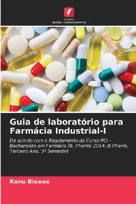 Guia de laboratório para Farmácia Industrial-I by Ranu Biswas