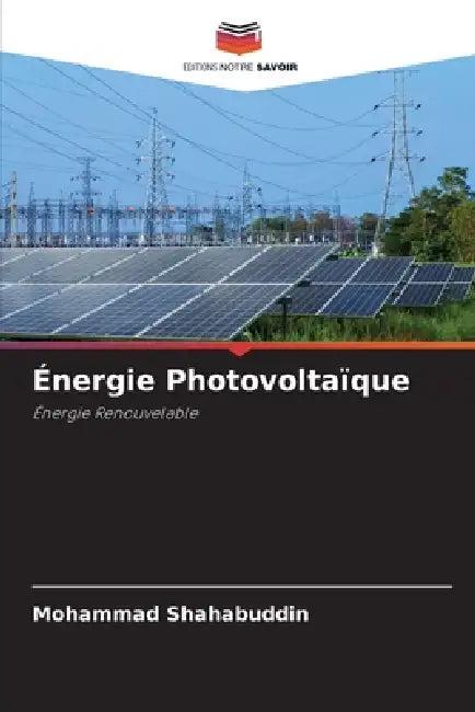Énergie Photovoltaïque by Mohammad Shahabuddin