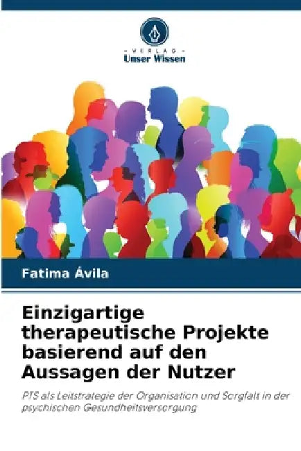 Einzigartige therapeutische Projekte basierend auf den Aussagen der Nutzer by Fatima Ávila