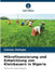 Mikrofinanzierung und Entwicklung von Kleinbauern in Nigeria by Chizoba Obidigbo