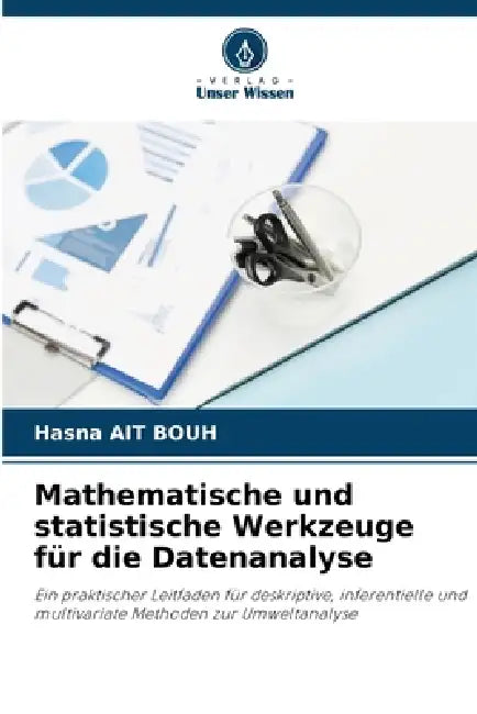 Mathematische und statistische Werkzeuge für die Datenanalyse by Hasna Ait Bouh