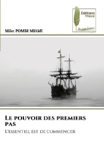 Le pouvoir des premiers pas by Mike Pombi Miami