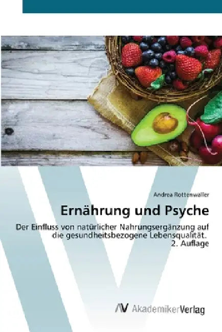 Ernährung und Psyche by Andrea Rottenwaller