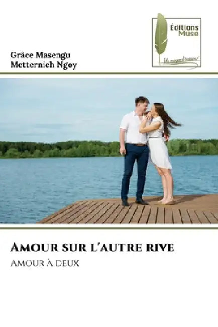 Amour sur l'autre rive by Grâce Masengu, Metternich Ngoy
