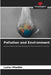 Pollution and Environment by Lazhar Mhadhbi