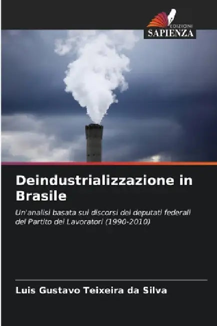 Deindustrializzazione in Brasile by Luis Gustavo Teixeira Da Silva
