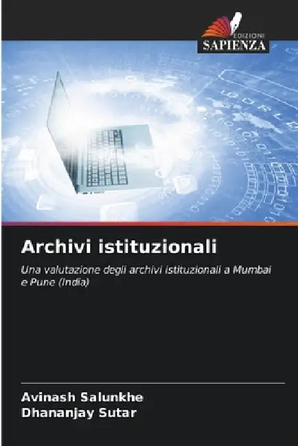 Archivi istituzionali by Avinash Salunkhe, Dhananjay Sutar