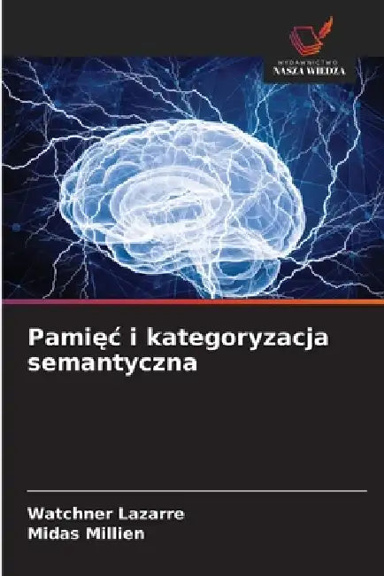 Pamięc i kategoryzacja semantyczna by Watchner Lazarre, Midas Millien
