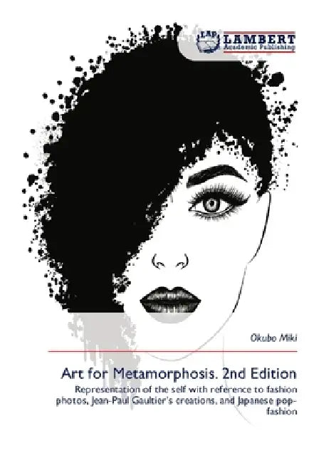 Art for Metamorphosis. 2nd Edition by Okubo Miki