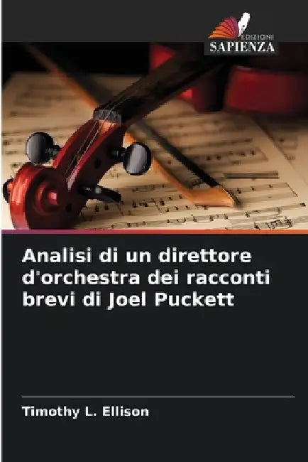 Analisi di un direttore d'orchestra dei racconti brevi di Joel Puckett by Timothy L. Ellison