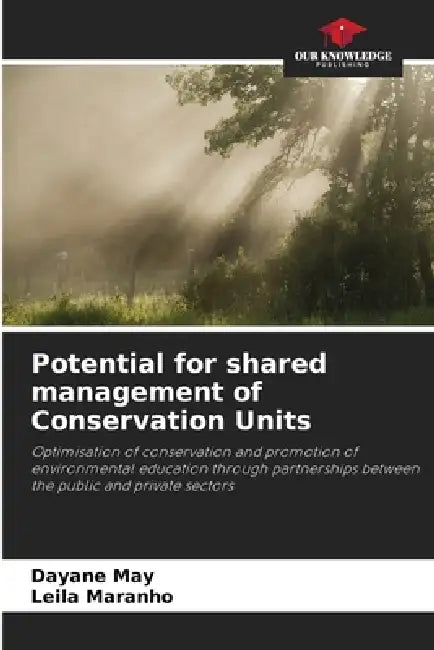 Potential for shared management of Conservation Units by Dayane May, Leila Maranho