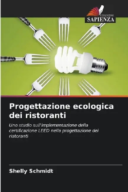 Progettazione ecologica dei ristoranti by Shelly Schmidt