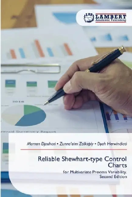 Reliable Shewhart-type Control Charts by Maman Djauhari, Zunna'aim Zolkeply, Dyah Herwindiati