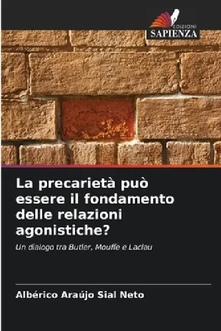 La precarietà può essere il fondamento delle relazioni agonistiche? by Albérico Araújo Sial Neto