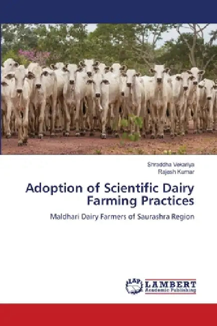 Adoption of Scientific Dairy Farming Practices by Shraddha Vekariya, Rajesh Kumar