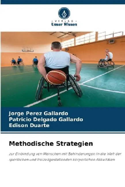 Methodische Strategien by Jorge Perez Gallardo, Patricio Delgado Gallardo, Edison Duarte