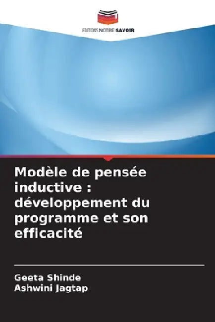 Modèle de pensée inductive: développement du programme et son efficacité by Geeta Shinde, Ashwini Jagtap