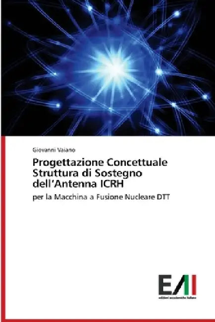 Progettazione Concettuale Struttura di Sostegno dell'Antenna ICRH by Giovanni Vaiano