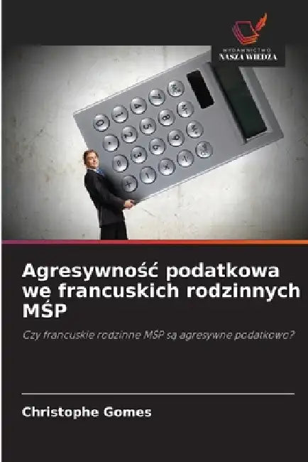 Agresywnośc podatkowa we francuskich rodzinnych MŚP by Christophe Gomes