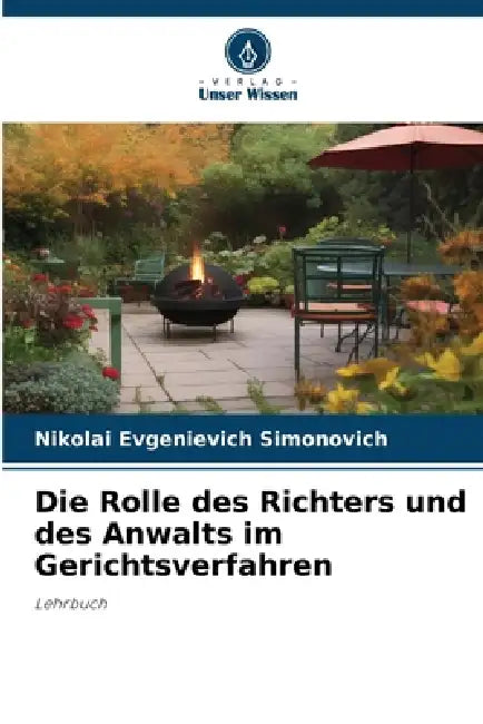 Die Rolle des Richters und des Anwalts im Gerichtsverfahren by Nikolai Evgenievich Simonovich