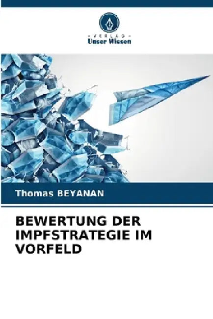 Bewertung Der Impfstrategie Im Vorfeld by Thomas Beyanan