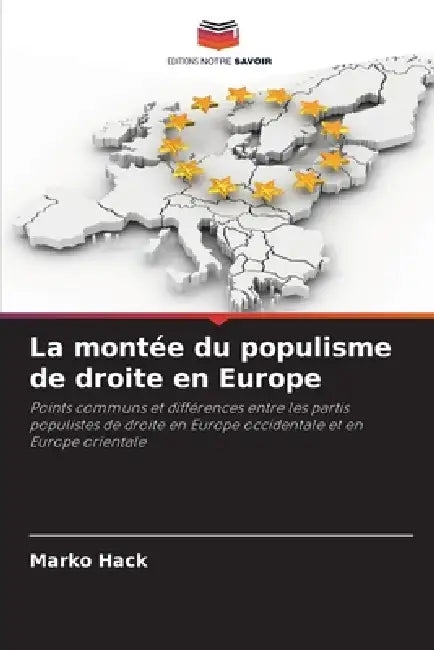 La montée du populisme de droite en Europe by Marko Hack