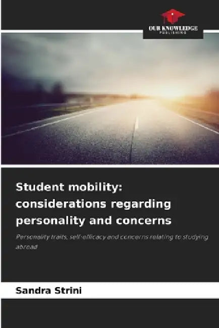 Student mobility: considerations regarding personality and concerns by Sandra Strini