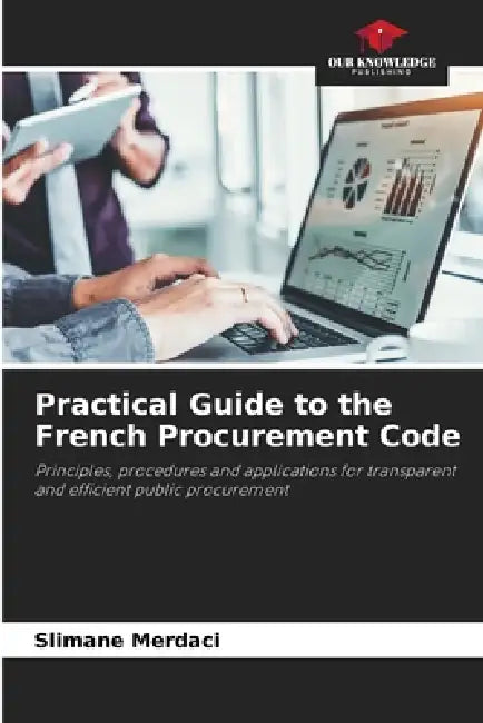 Practical Guide to the French Procurement Code by Slimane Merdaci