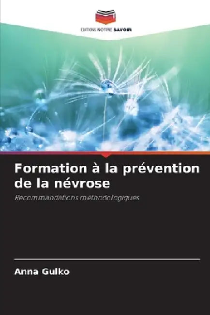 Formation à la prévention de la névrose by Anna Gulko