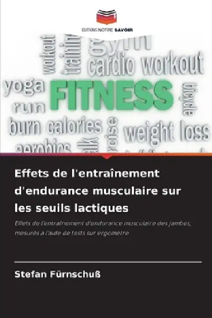 Effets de l'entraînement d'endurance musculaire sur les seuils lactiques by Stefan Fürnschuß
