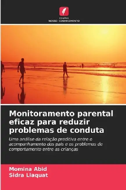 Monitoramento parental eficaz para reduzir problemas de conduta by Momina Abid, Sidra Liaquat