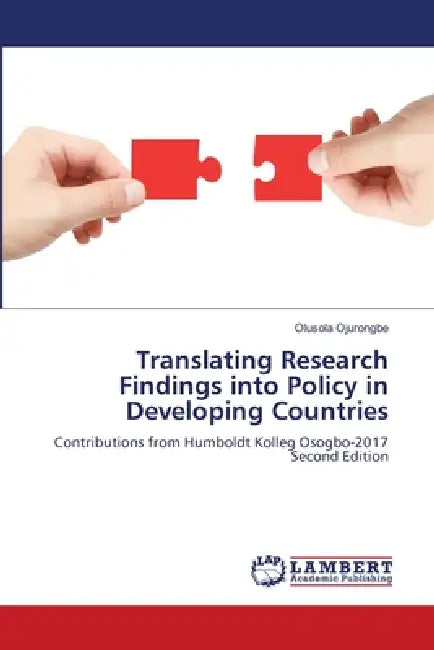 Translating Research Findings into Policy in Developing Countries by Olusola Ojurongbe